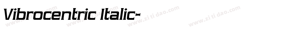 Vibrocentric Italic字体转换